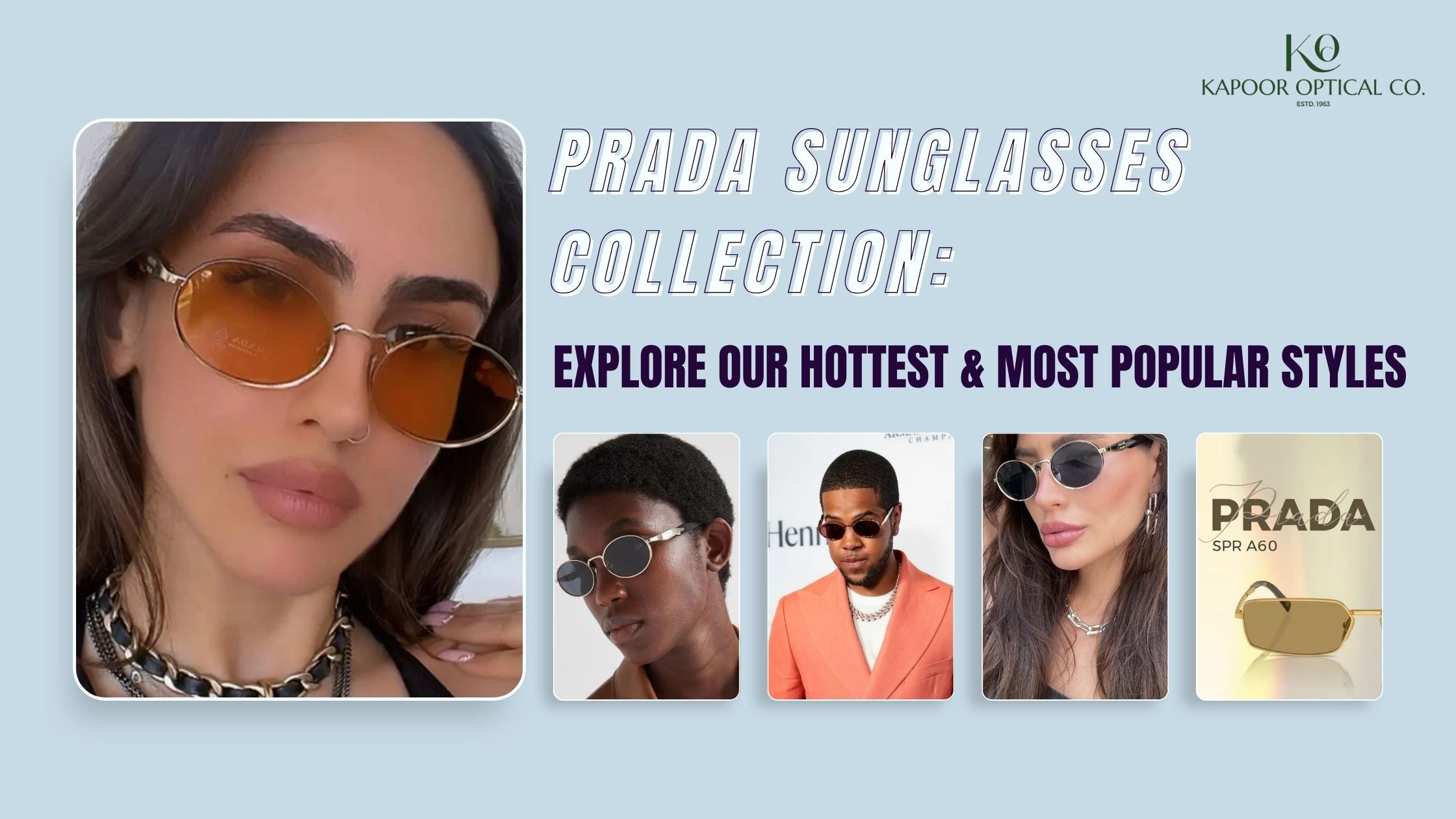 Prada Sunglasses Collection: Explore Our Hottest & Most Popular Styles