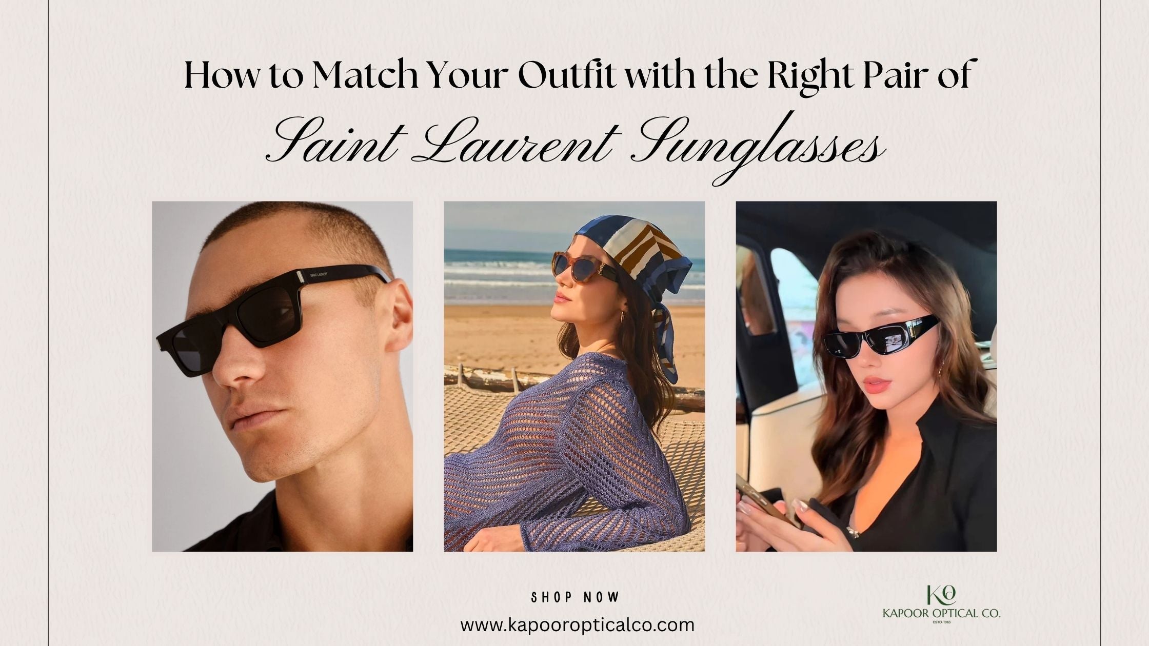 How to Match Your Outfit with the Right Pair of Saint Laurent Sunglasses